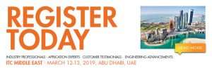 Register today for ITC Middle East. March 12-13, 2019, Abu Dhabi, UAE.